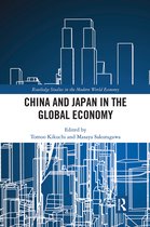Routledge Studies in the Modern World Economy- China and Japan in the Global Economy