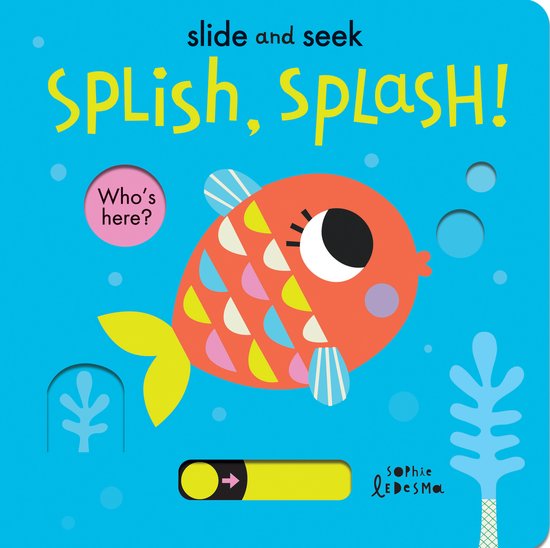 Slide and Seek- Splish, Splash!
