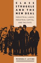 Studies in historical social change- Class Struggle and the New Deal