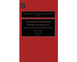 Authentic Leadership Theory And Practice