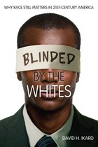 Blinded by the Whites