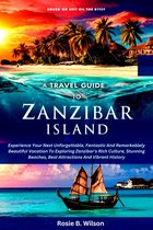 Travel Guide To Zanzibar, Island