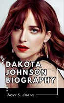 Biography of rich and famous people - DAKOTA JOHNSON BIOGRAPHY