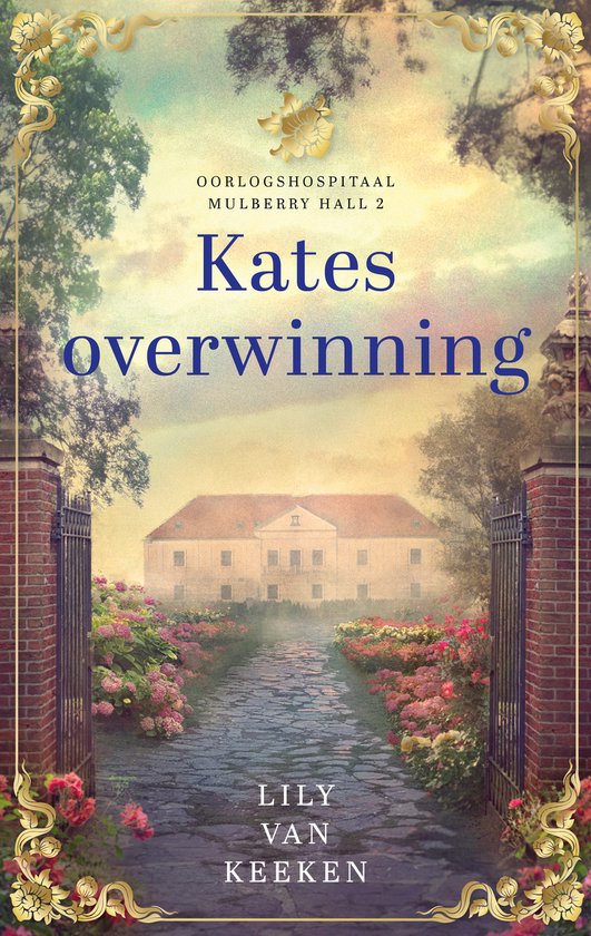 Oorlogshospitaal Mulberry Hall 2 - Kates overwinning - cover