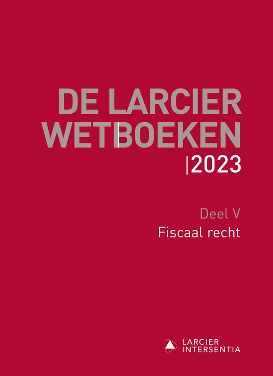 De Larcier Wetboeken – Deel V: Fiscaal recht - cover