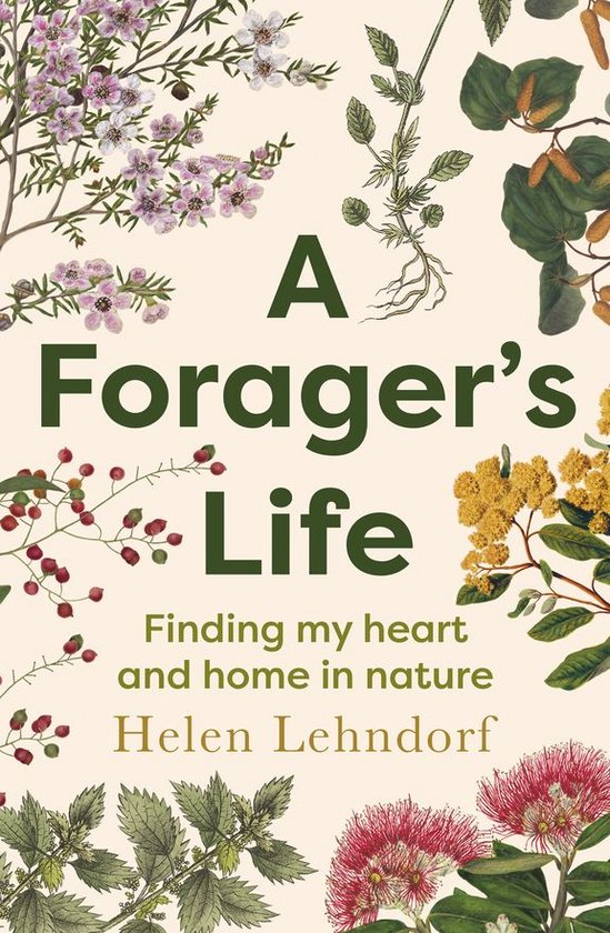 A Forager's Life: A spellbinding debut memoir about plants,  ... - cover