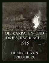 Der Erste Weltkrieg in Einzeldarstellungen 2 - Die Karpaten- und Dnjestrschlacht 1915