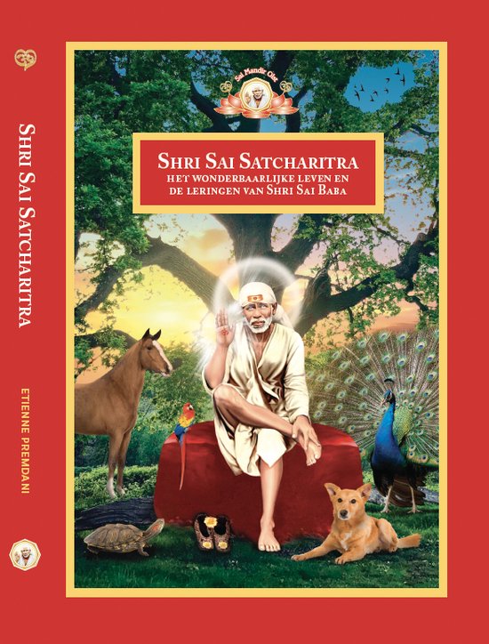 [Shri Sai Satcharitra] - [Shirdi Sai Baba] - [Boek] - [Spiritueel] - [Levensleer]