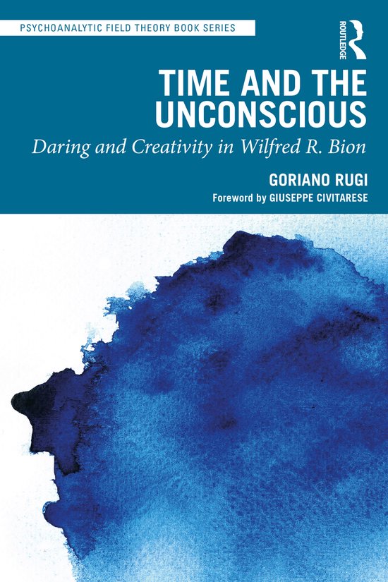 Psychoanalytic Field Theory Book Series- Time and the Uncons ... - cover