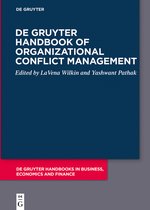 De Gruyter Handbooks in Business, Economics and Finance- De Gruyter Handbook of Organizational Conflict Management
