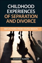 Childhood experiences of separation and divorce Reflections from young adults