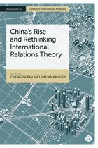 Bristol Studies in East Asian International Relations- China’s Rise and Rethinking International Relations Theory