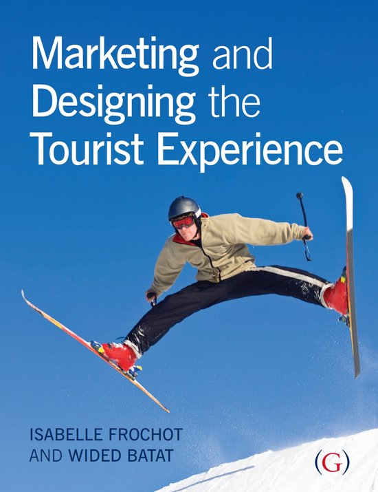 Marketing & Designing The Tourist Experi