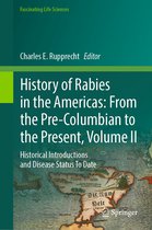 Fascinating Life Sciences- History of Rabies in the Americas: From the Pre-Columbian to the Present, Volume II