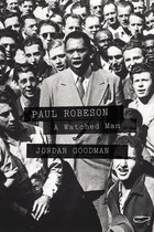 Paul Robeson Watched Man