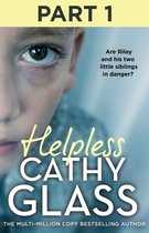 Helpless: Part 1 of 3: Are Riley and his two little siblings in danger?
