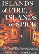 Islands of Fire, Islands of Spice