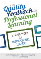 Using Quality Feedback To Guide Professi