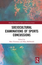 Routledge Research in Sport and Exercise Science- Sociocultural Examinations of Sports Concussions