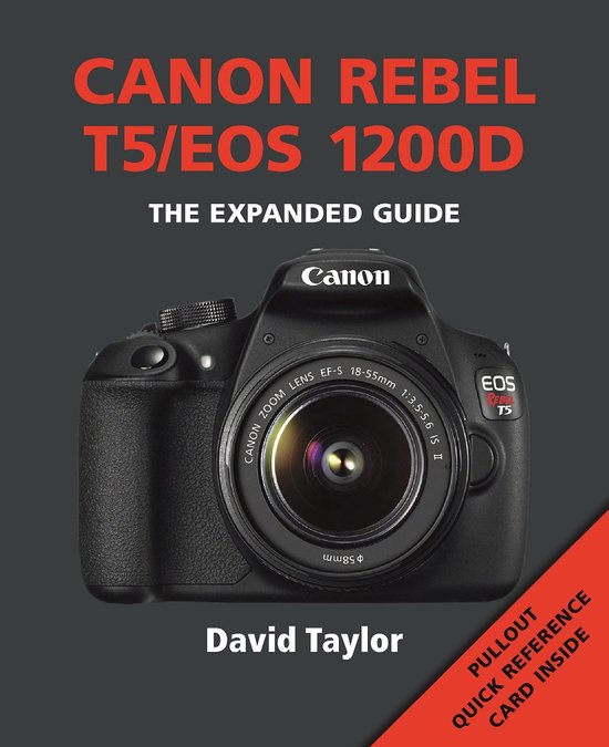 Canon Rebel T5/EOS 1200D Expanded Guide - cover