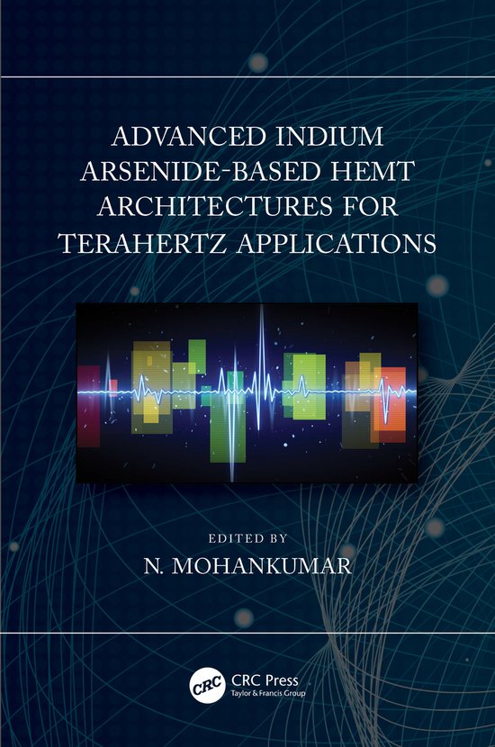 Advanced Indium Arsenide-Based HEMT Architectures for Terahe ... - cover