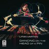 Lynn Vartan - Dancing On The Head Of A Pin (CD)