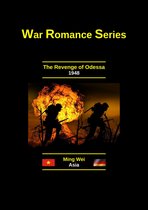Adult Fiction Series - Wartime Romance - The Revenge of Odessa