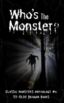 Classic Monsters Anthology 2 - Who's the Monster?