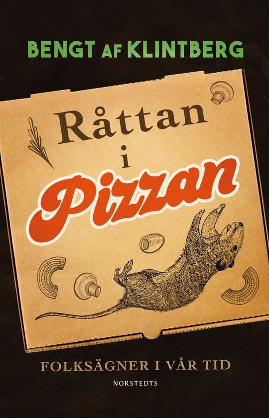Råttan i pizzan : folksägner i vår tid - cover