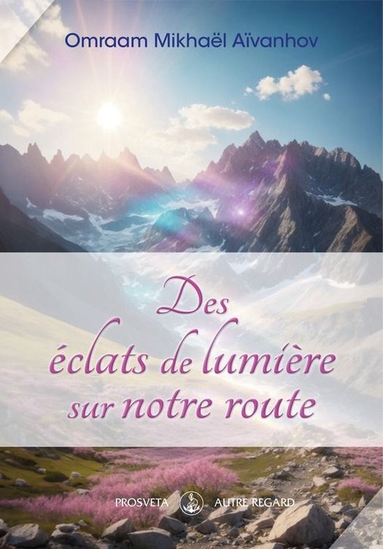 Autre regard - Des éclats de lumière sur notre route - cover