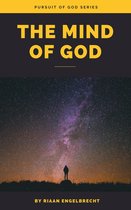 In pursuit of God - The Mind of God