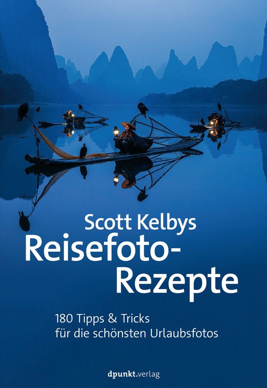Fotografieren mit Scott Kelby - Scott Kelbys Reisefoto-Rezep ... - cover
