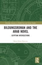 Routledge Advances in Middle East and Islamic Studies- Bildungsroman and the Arab Novel