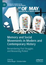 Palgrave Studies in the History of Social Movements- Memory and Social Movements in Modern and Contemporary History