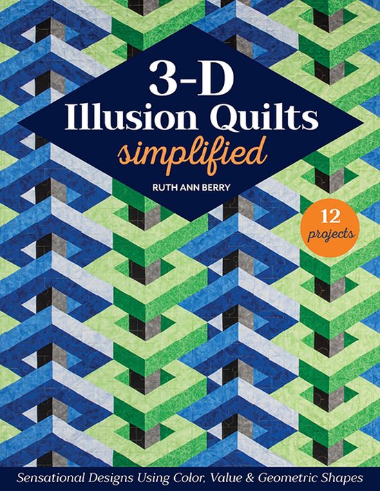 3-D Illusion Quilts Simplified - cover