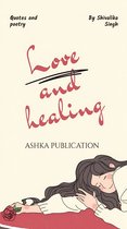 LOVE AND HEALING