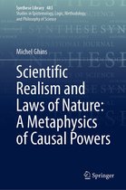 Synthese Library 483 - Scientific Realism and Laws of Nature: A Metaphysics of Causal Powers