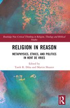 Routledge New Critical Thinking in Religion, Theology and Biblical Studies- Religion in Reason