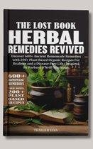 The Lost Book of Herbal Remedies Revived