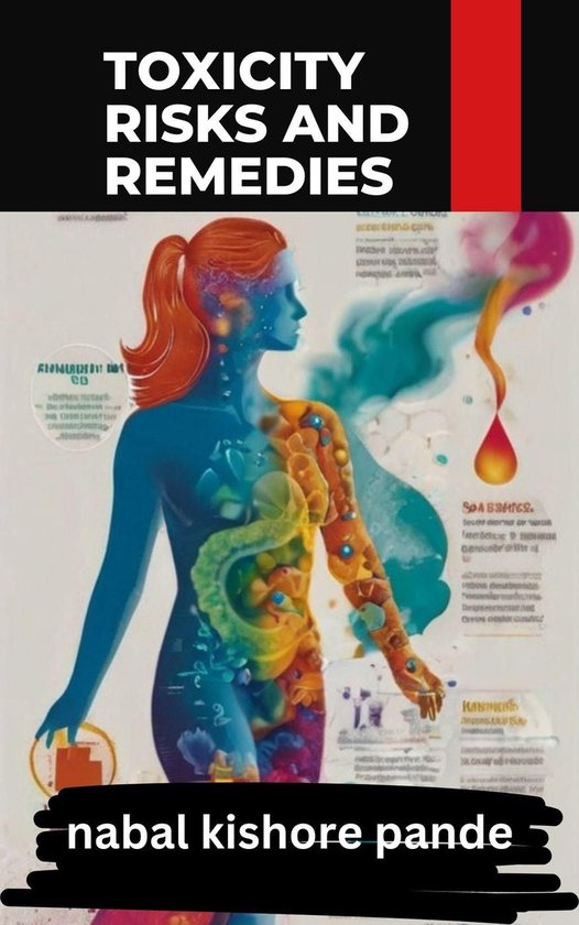 Toxic Risk Toxicity: Risks and Remedies (ebook), Nabal Kishore Pande ...