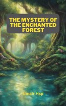 The Mystery of the Enchanted Forest