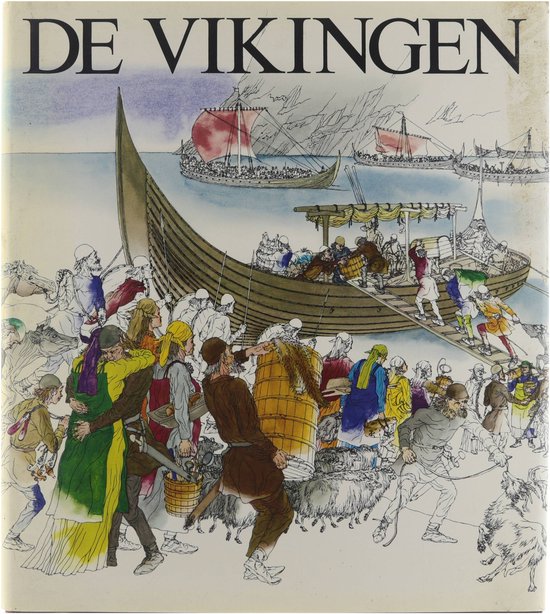 9789025267513 - De Vikingen: De laatste en meest onthullende ontdekkingen welke gedaan werden over de Vikingen