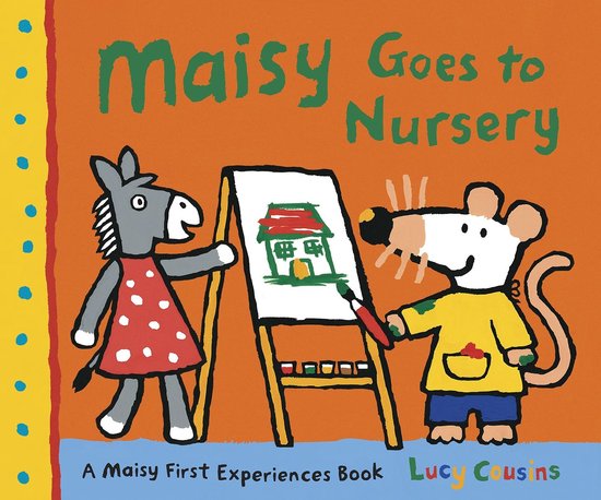 Maisy First Experiences - Maisy Goes to Nursery - cover