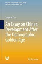 Research Series on the Chinese Dream and China’s Development Path - An Essay on China’s Development After the Demographic Golden Age