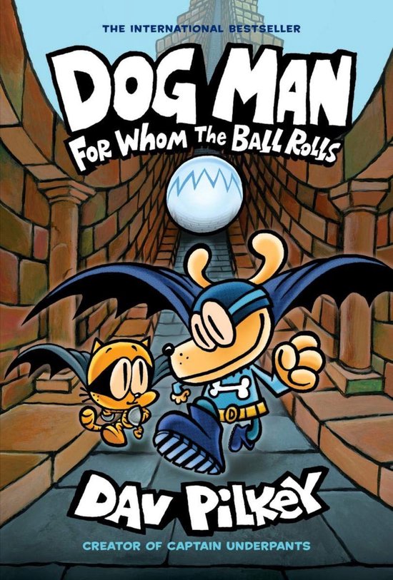 Dog Man 7 For Whom The Ball Rolls - cover