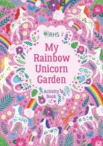 RHS- My Rainbow Unicorn Garden Activity Book: A Magical World of Gardening Fun!