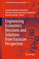 Engineering Economics Decisions and Solutions from Eurasian Perspective