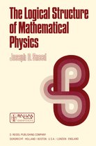 Synthese Library-The Logical Structure of Mathematical Physics