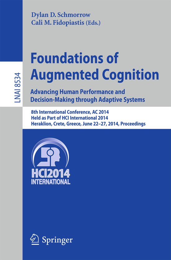 Foundations of Augmented Cognition Advancing Human Performan ... - cover