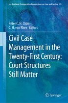 Civil Case Management in the Twenty First Century Court Structures Still Matter